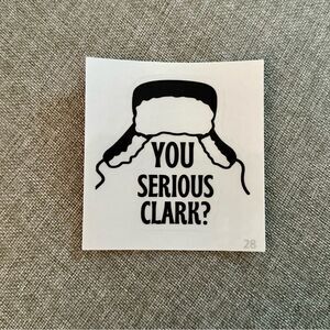 National Lampoon’s “You Serious, Clark?” Kiss-Cut Sticker